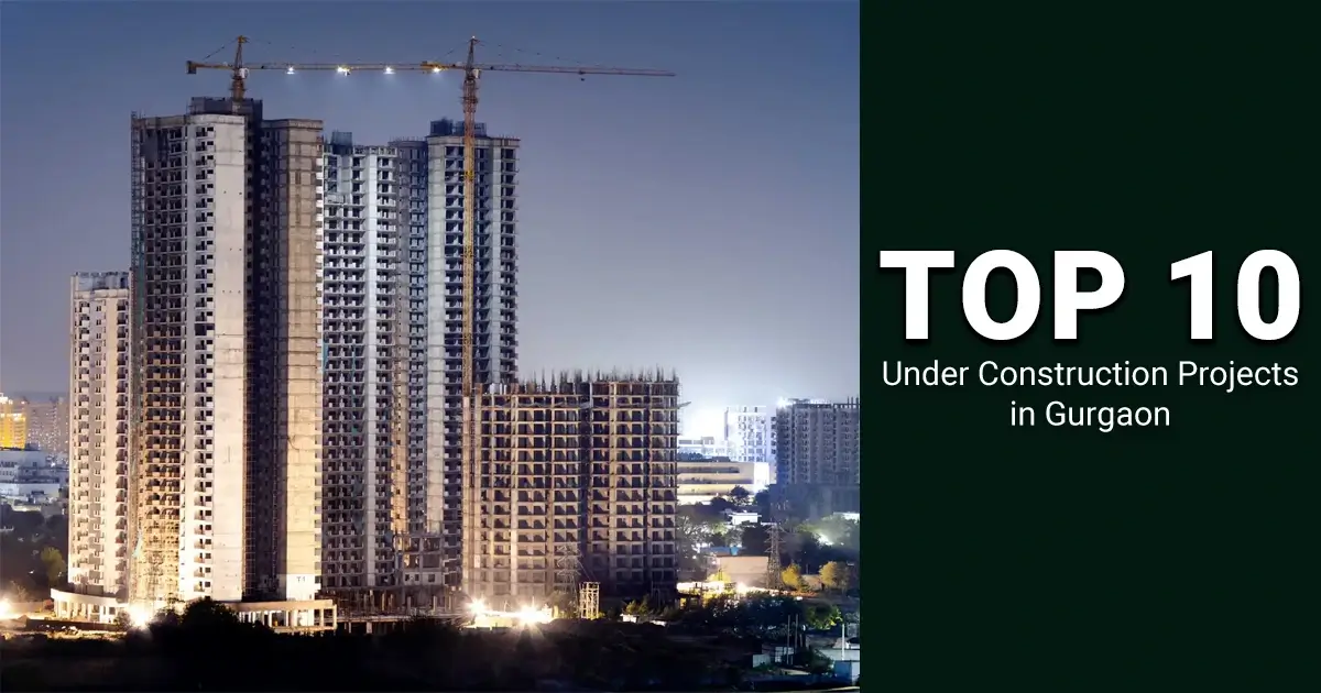 under construction projects in gurgaon